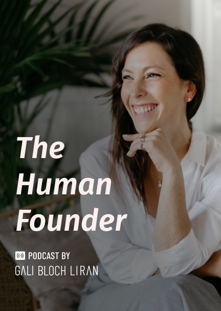 The Human Founder | גלי בלוך לירן 